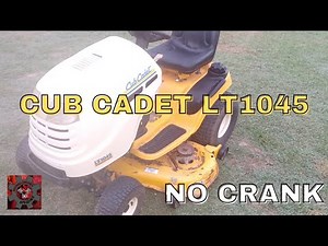 No Crank - Cub Cadet LT1045