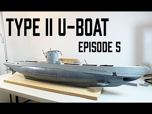 RC Submarine Project - Type II U-boat | Episode 5: Propulsion and Control