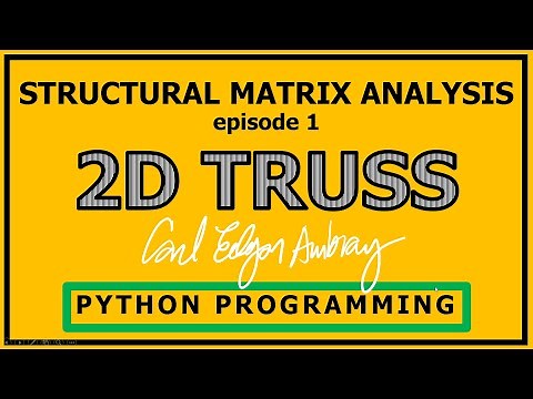 Python in Structural Analysis of 2D Truss