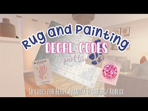 Rug and Painting ID DECAL CODES for Berry Avenue and Bloxburg Roblox PART TWO