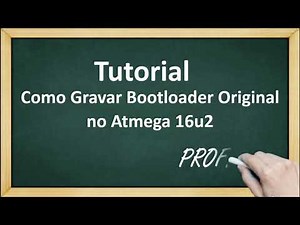 Tutorial - Como gravar Bootloader Original no Atmega 16u2