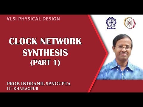 CLOCK NETWORK SYNTHESIS (PART 1)