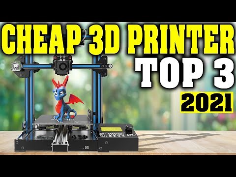 TOP 3: Best Cheap 3D Printer 2021