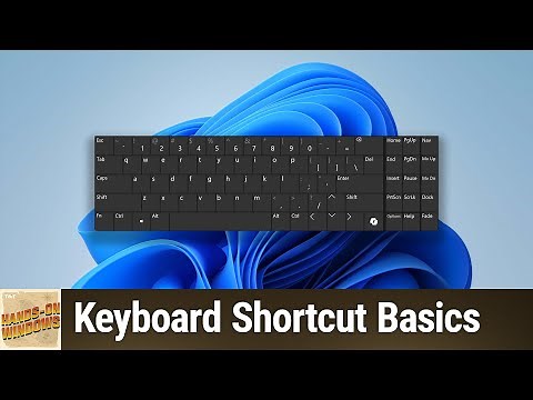 Keyboard Shortcut Basics - Windows 11 Hotkeys