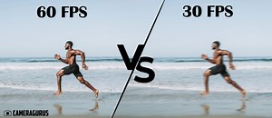 30fps vs. 60fps: Which Is Better For Videos? - CameraGurus