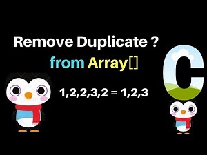Program To Remove Duplicate Elements From an Array in C (Dec 2019) Remove Repeated Elements