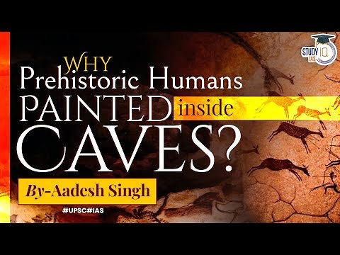 Prehistoric Paintings | Rock and Cave Paintings | Art and Culture | UPSC | General Studies