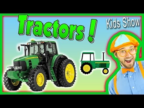 Tractors for Kids – Learn Farm Vehicles and Equipment with Blippi