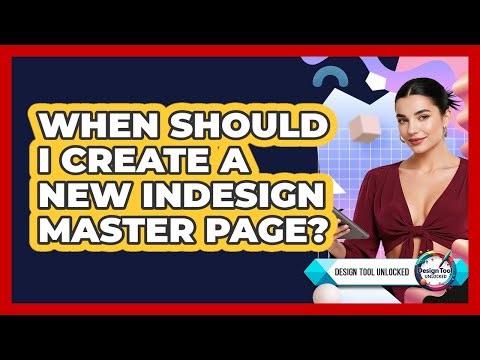 When Should I Create A New InDesign Master Page? - Design Tool Unlocked