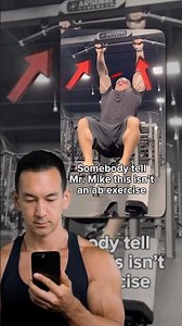Someone tell Mr. Mike this isn't an ab exercise