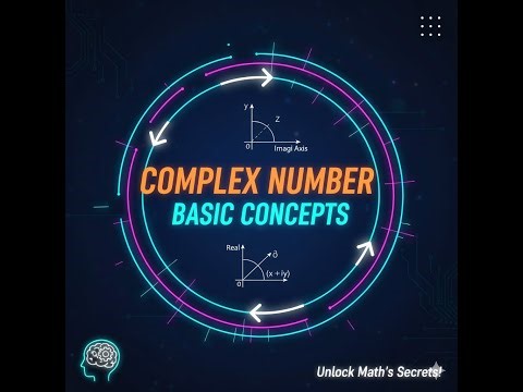 Complex Number Basic Concepts — What Does It Mean for Beginners?
