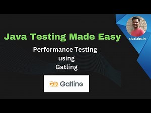 Java Testing Made Easy : Performance Testing using Gatling