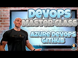 DevOps Master Class - Part 3 - Azure DevOps and GitHub