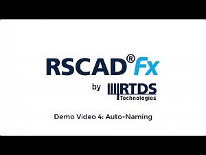 RSCAD FX Demo Video 4 - Auto Naming
