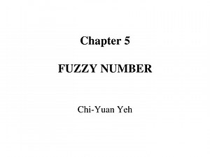 Chapter 5 FUZZY NUMBER - SlideServe