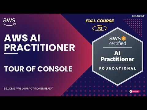 #4 Certified AI Practitioner AIF || Tour of Console || S3cloudhub