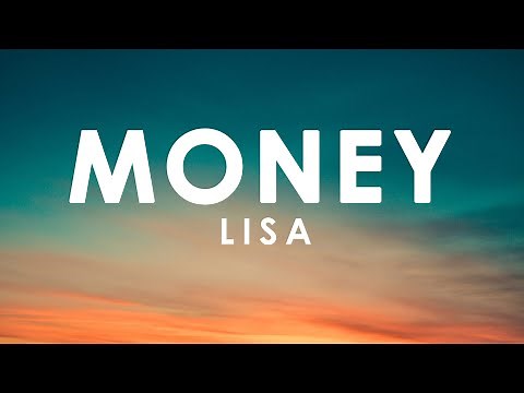 drop some money LISA - MONEY (Lyrics) "Dolla' bills, dolla' bills"