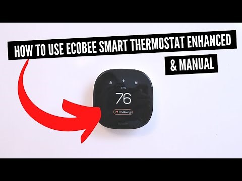 How To Use Ecobee Smart Thermostat Enhanced (Manual)