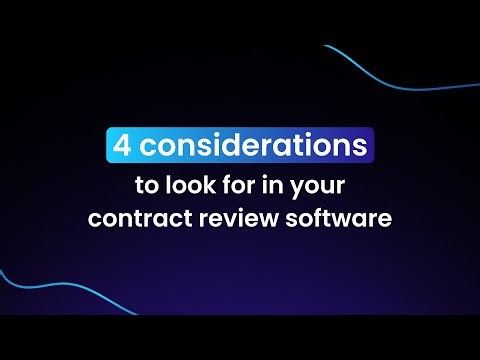 AI contract review software: 4 things in-house lawyers should look for