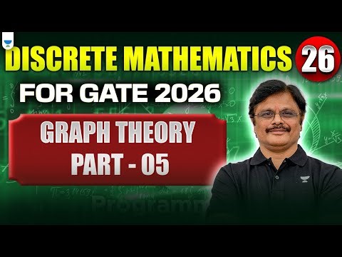 🔴 Discrete Mathematics for GATE 2026 – Part 26 | Graph Theory Part 05 | Sridhar Sir