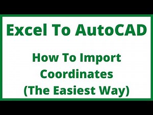 Excel To AutoCAD - How To Import Coordinates - The Easiest Way