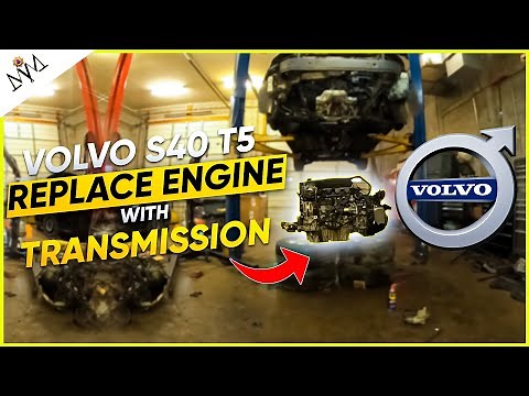 Volvo s40 T5 How to replace/remove the engine with transmission (engine swap)