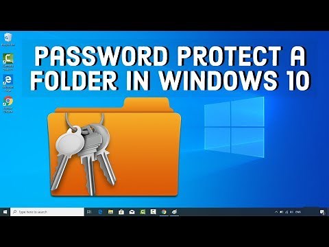 How To Password Protect a Folder on Windows 10 - No Additional Software Required