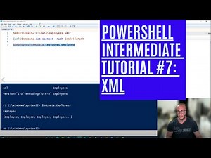 PowerShell Intermediate Tutorial 7 : XML [Intermediate]