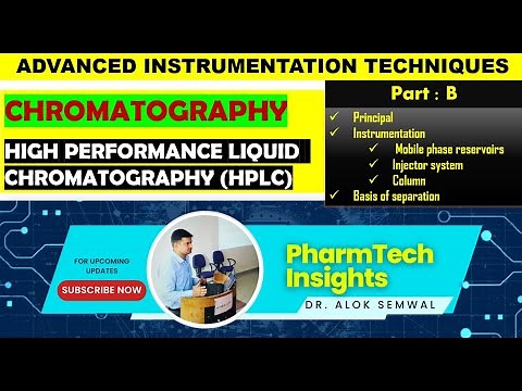 HPLC: Principles and Instrumentation || A detailed lecture on principle and instrumentation of HPLC