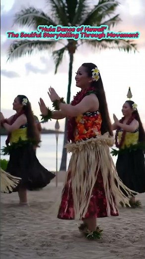 "Hula Dance of Hawaii: The Soulful Storytelling Through Movement"