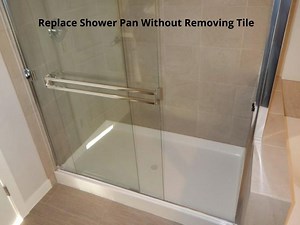 Replace Shower Pan Without Removing Tile: 10 Steps -