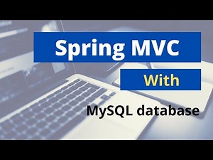 Spring MVC with MySQL database full working example from scratch