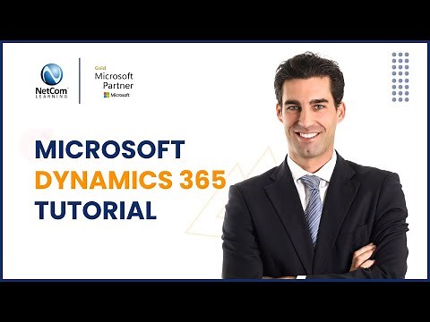 Microsoft Dynamics 365 Tutorial For Beginners | Microsoft Dynamics 365 Training | NetCom Learning