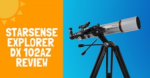 Celestron StarSense Explorer DX 102AZ Review - Backyard Stargazers