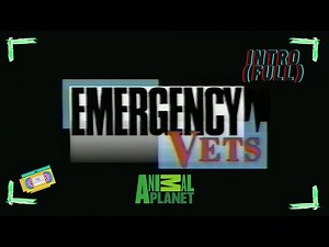 Emergency Vets (Animal Planet) | Full Intro
