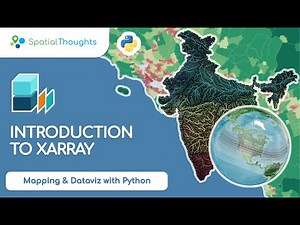 Introduction to XArray - Mapping and Data Visualization with Python