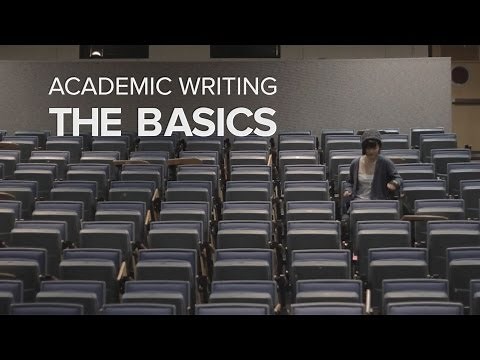 Academic Writing: The Basics