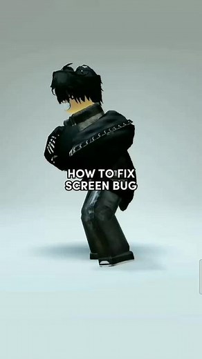 Roblox Screen Bug Fix: Tips and Tricks
