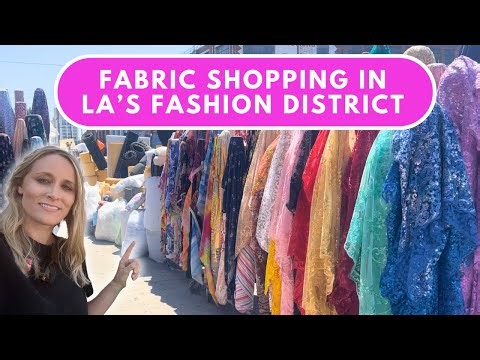Fabric Shopping in Downtown LA Fashion District