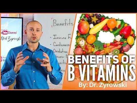 Benefits Of B Vitamins | Critical For Good Health
