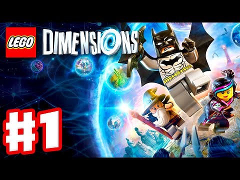 LEGO Dimensions - Gameplay Walkthrough Part 1 - Batman, Gandalf, and Wyldstyle! (PS4, Xbox One)