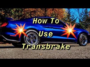How to use trans brake on your 2018 mustang Gt