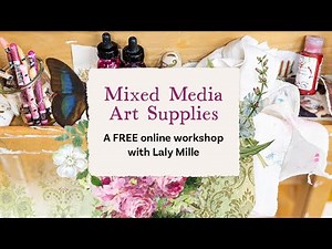 FREE WORKSHOP! Mixed Media Art Supplies 101