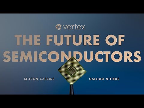 Future of Semiconductors: Silicon Carbide & Gallium Nitride as Next-Gen Semiconductors