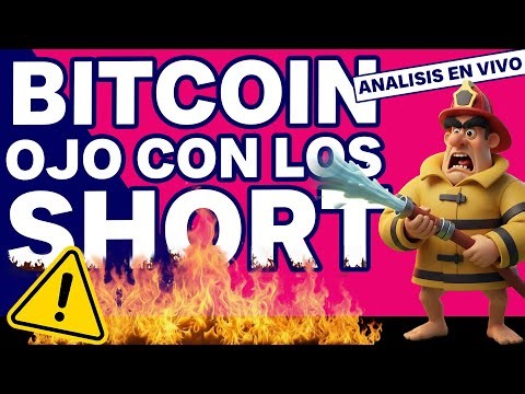 🚩VAS A INCENDIAR TU CUENTA si estás en short en #Bitcoin PARTE 1