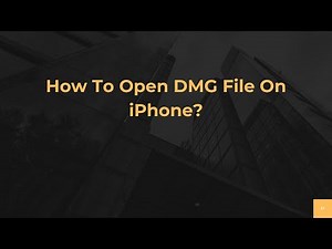 How To Open DMG File On iPhone?