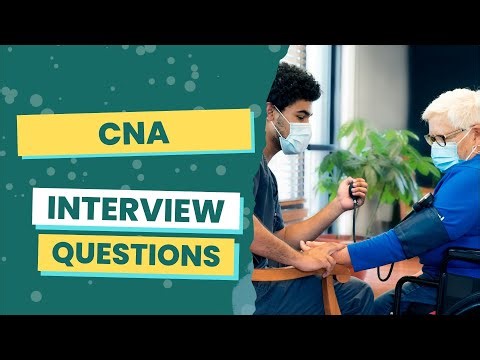 CNA Interview Questions (with answers & tips)