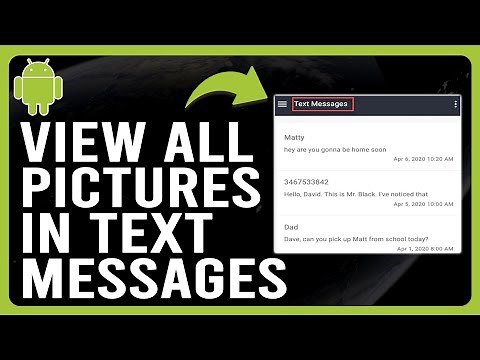 How to View All Pictures in Text Messages Android (How to Find All Pictures from Your Text Messages)