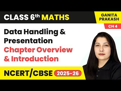 Data Handling & Presentation - Chapter Overview & Introduction | Class 6 Maths - Ganita Prakash Ch 4
