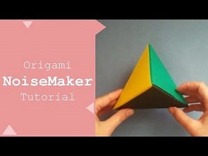 Origami NoiseMaker Tutorial DIY